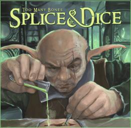 Too Many Bones: Splice & Dice - obrázek