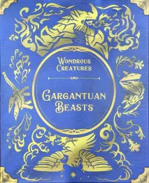 Wondrous Creatures: Gargantuan Beasts 